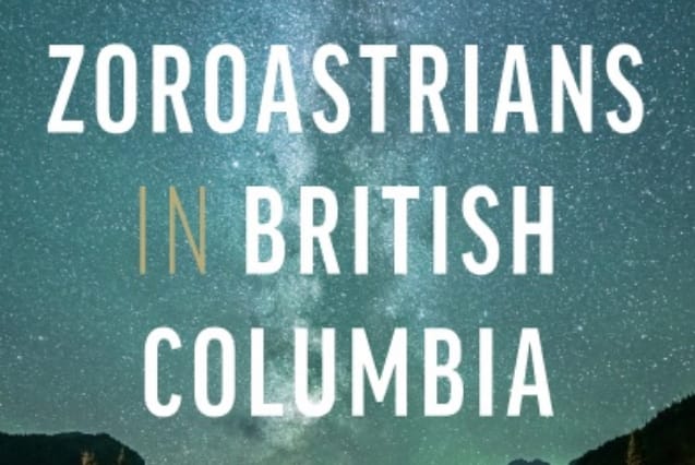 The cover of the book entitled 'The Zoroastrians in British Columbia'